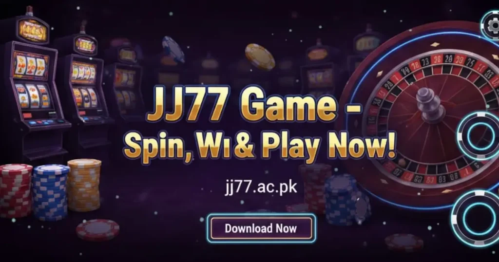 JJ77 Game Download APK Pakistan – Install, Login & Earn Money Online